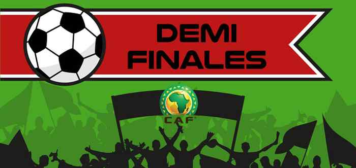 Demi-finales CAN 2015